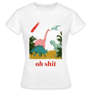 Oh shit! - Frauen T-Shirt - Weiß - Vorne - AI Model Female 172 dark (172cm)