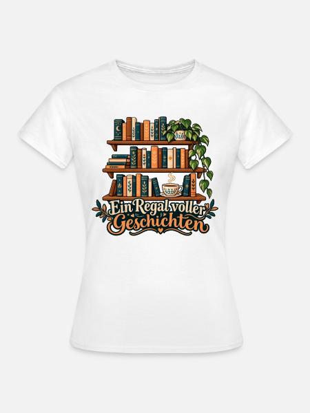 Bücherregal: Ein Regal voller Geschichten - Frauen T-Shirt - Weiß