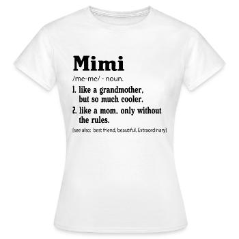 Mimi Like A Grandmother But So Much Cooler - Frauen T-Shirt - Weiß - Vorne - AI Model Female 172 dark (172cm)