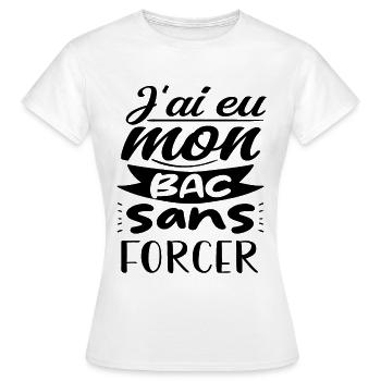 j'ai eu mon bac sans forcer - T-shirt Femme - blanc - Devant - AI Model Female 172 dark (172cm)