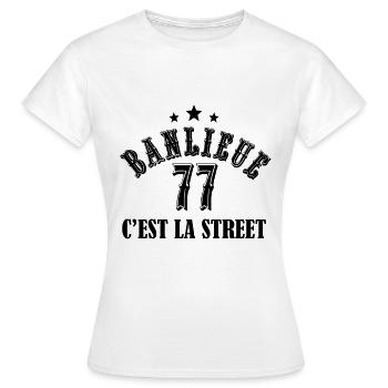 banlieue 77 c'est la street - T-shirt Femme - blanc - Devant - AI Model Female 172 dark (172cm)