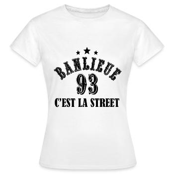 banlieue 93 c'est la street - T-shirt Femme - blanc - Devant - AI Model Female 172 dark (172cm)