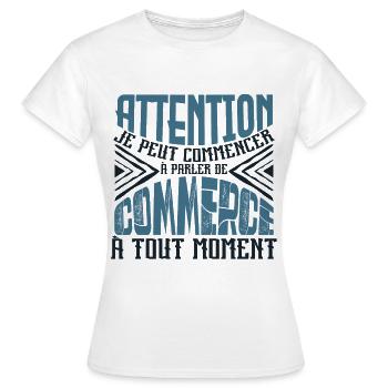Avertissement, Commerce à tout moment. - T-shirt Femme - blanc - Devant - AI Model Female 172 dark (172cm)