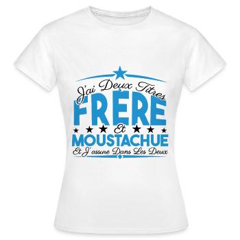 J'ai deux titres frère et Moustachue Cadeau frère. - T-shirt Femme - blanc - Devant - AI Model Female 172 dark (172cm)