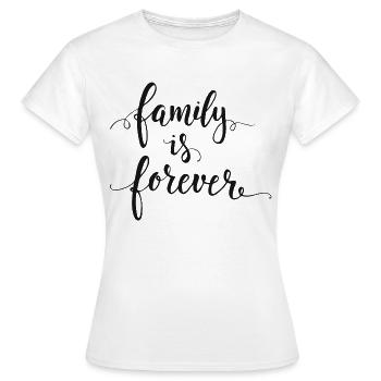 Family is forever - Women's T-Shirt - white - Front - AI Model Female 172 dark (172cm)