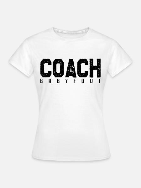 Tischfußballtrainer. Tischfußballtrainer. Trainer. - Frauen T-Shirt - Weiß