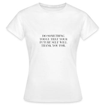 Motivation - Frauen T-Shirt - Weiß - Vorne - AI Model Female 172 dark (172cm)