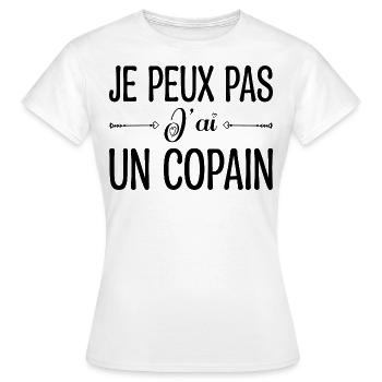 Je peux pas j'ai un copain. cadeau copain, copine. - T-shirt Femme - blanc - Devant - AI Model Female 172 dark (172cm)