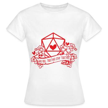 Who roll together stay together RPG Valentines day - T-shirt Femme - blanc - Devant - AI Model Female 172 dark (172cm)