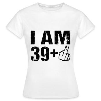 Je sur le 39+ 40ème anniversaire Humour 40 ans - T-shirt Femme - blanc - Devant - AI Model Female 172 dark (172cm)