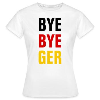 BYE BYE GERMANY - AUSWANDERN - AUSWANDERER - Frauen T-Shirt - Weiß - Vorne - AI Model Female 172 dark (172cm)