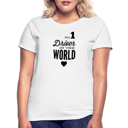 Bester Fahrer der Welt - Frauen T-Shirt