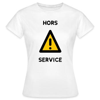 HORS SERVICE. PANNEAU. DANGER. HUMOUR. DRÔLE - T-shirt Femme - blanc - Devant - AI Model Female 172 dark (172cm)