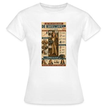 Die Besserwisserin – ungefragt kompetent - Frauen T-Shirt - Weiß - Vorne - AI Model Female 172 dark (172cm)