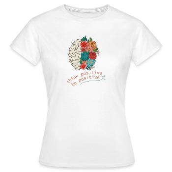 think positive, bepositive - Frauen T-Shirt - Weiß - Vorne - AI Model Female 172 dark (172cm)