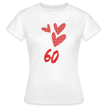 60. 60 YEARS. 60TH ANNIVERSARY. BIRTHDAY 60 YEARS. - Women's T-Shirt - white - Front - AI Model Female 172 dark (172cm)