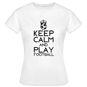 keep calm crown play soccer ball - Women's T-Shirt - white - Front - AI Model Female 172 dark (172cm)