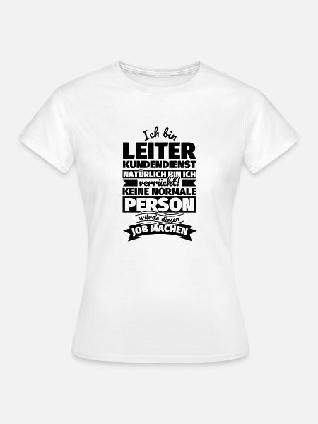 Leiter Kundendienst Geschenke - Frauen T-Shirt - Weiß
