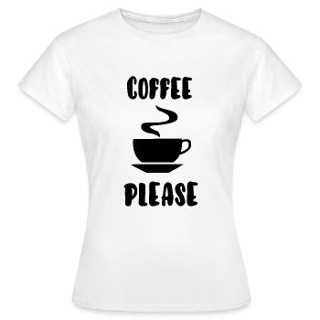 coffee please - Women's T-Shirt - white - Front - AI Model Female 172 dark (172cm)