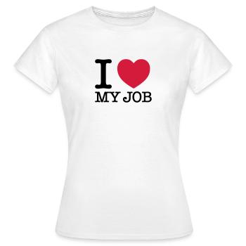 I Love My Job - T-shirt Femme - blanc - Devant - AI Model Female 172 dark (172cm)