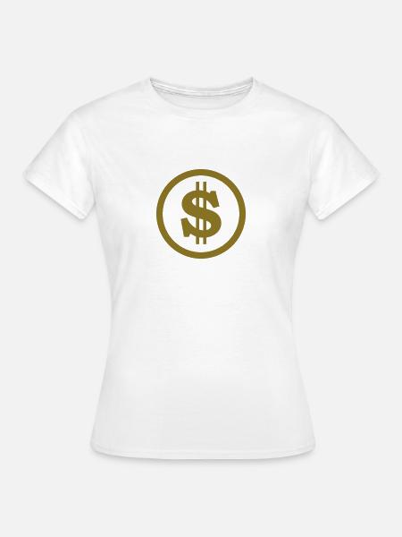dollar - Frauen T-Shirt - Weiß