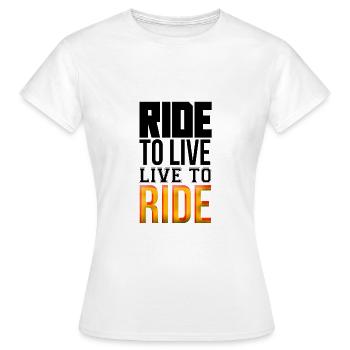 Ride to live live to ride - Frauen T-Shirt - Weiß - Vorne - AI Model Female 172 dark (172cm)