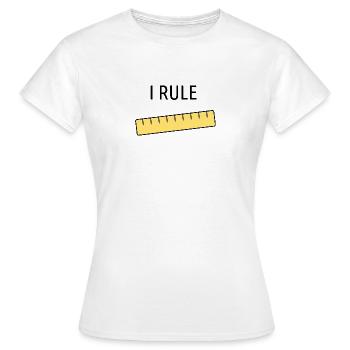 Axalea Ruler Collection 📏 - I Rule - Women's T-Shirt - white - Front - AI Model Female 172 dark (172cm)