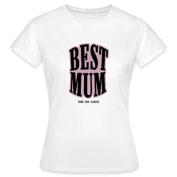 BEST MUM - Women's T-Shirt - white - Front - AI Model Female 172 dark (172cm)