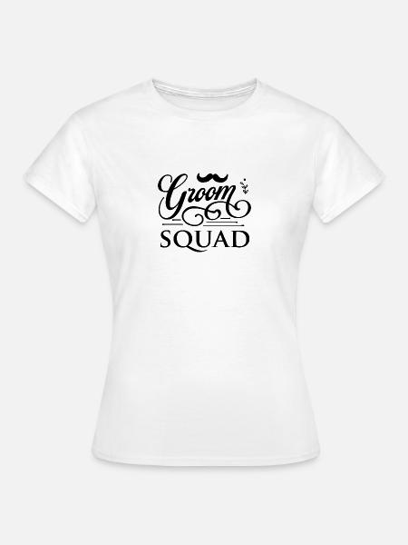 Groom Squad - Frauen T-Shirt - Weiß