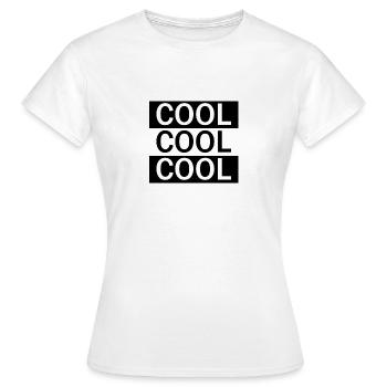 COOL COOL COOL - T-shirt Femme - blanc - Devant - AI Model Female 172 dark (172cm)