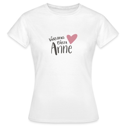 Världens bästa Anne - T-shirt dam