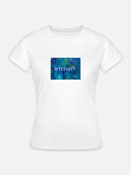 INTROVERT - Frauen T-Shirt - Weiß