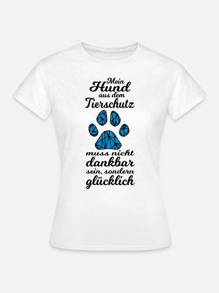 Frauchen Hund Tierschutz Tierheim Pfote Geschenk - Frauen T-Shirt - Weiß