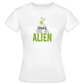 Alien / Zone 51 / UFO: Ce n'est pas un escargot. cette - T-shirt Femme - blanc - Devant - AI Model Female 172 dark (172cm)