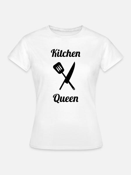 Kitchen Queen - Frauen T-Shirt - Weiß