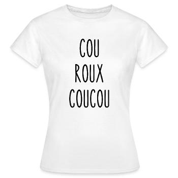 cou roux coucou - T-shirt Femme - blanc - Devant - AI Model Female 172 dark (172cm)