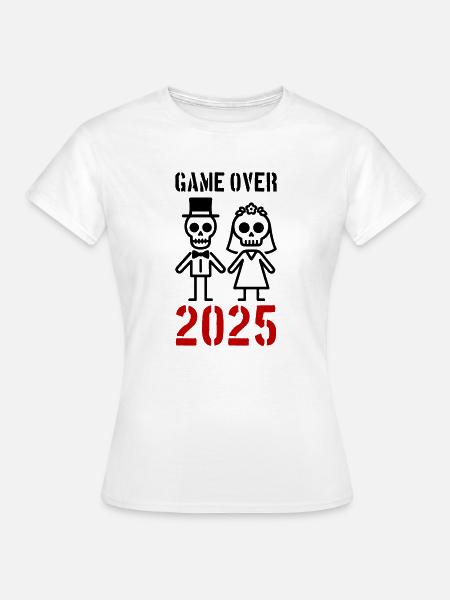 Game Over 2025 Hochzeit Ehepaar - Frauen T-Shirt - Weiß