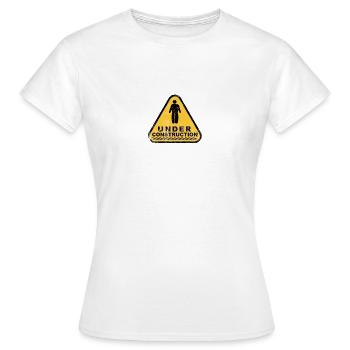Bodyforming under construction - Women's T-Shirt - white - Front - AI Model Female 172 dark (172cm)