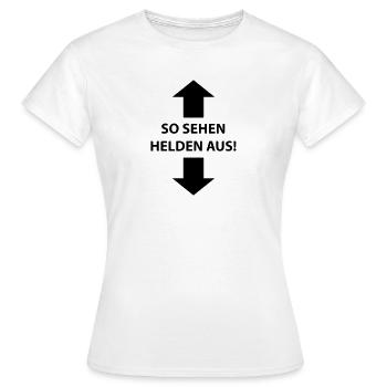 so sehen helden aus - Frauen T-Shirt - Weiß - Vorne - AI Model Female 172 dark (172cm)