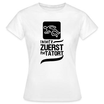 Zuerst am Tatort Polizei Kripo Geschenk Spruch - Frauen T-Shirt - Weiß - Vorne - AI Model Female 172 dark (172cm)