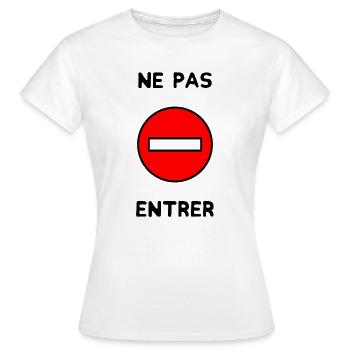 PANNEAU. NE PAS ENTRER. DANGER. HUMOUR. DRÔLE - T-shirt Femme - blanc - Devant - AI Model Female 172 dark (172cm)