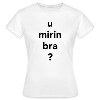 u mirin bra - Frauen T-Shirt - Weiß - Vorne - AI Model Female 172 dark (172cm)