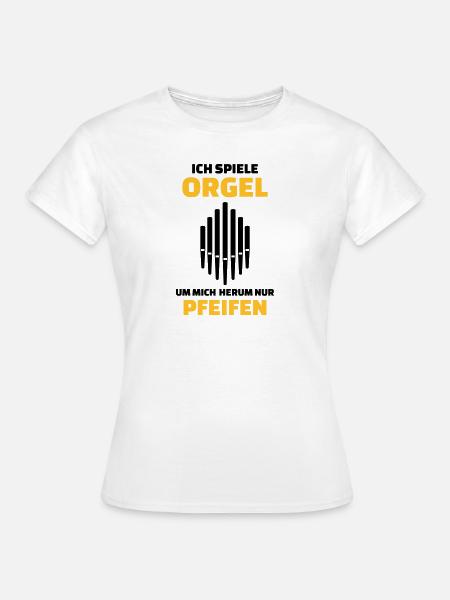 Orgel - Frauen T-Shirt - Weiß