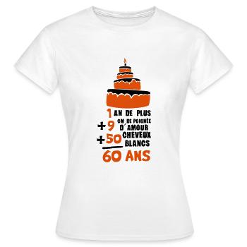 60 ans poignee amour cheveux blanc addit - T-shirt Femme - blanc - Devant - AI Model Female 172 dark (172cm)