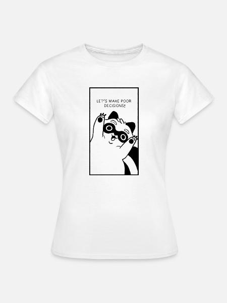 "Lets Make poor decisions" - Raccoon - Frauen T-Shirt - Weiß