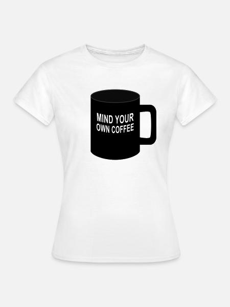 Coffee Mind - Frauen T-Shirt - Weiß