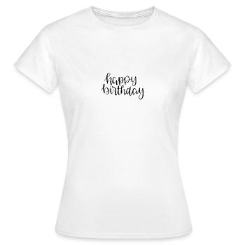 Joyeux anniversaire - T-shirt Femme - blanc - Devant - AI Model Female 172 dark (172cm)