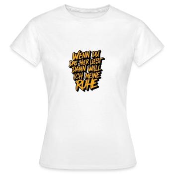 Will meine Ruhe haben lasst mich in Ruhe - Frauen T-Shirt - Weiß - Vorne - AI Model Female 172 dark (172cm)