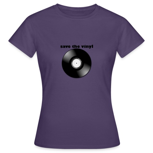 save the vinyl - Frauen T-Shirt