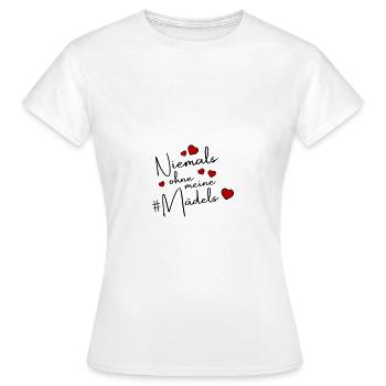 Niemals Ohne Meine Mädels Team - Frauen T-Shirt - Weiß - Vorne - AI Model Female 172 dark (172cm)
